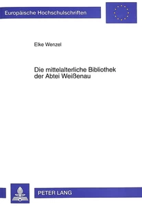 Titel: Die mittelalterliche Bibliothek der Abtei Weißenau