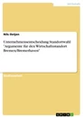 Title: Unternehmensentscheidung Standortwahl "Argumente für den Wirtschaftsstandort Bremen/Bremerhaven"