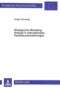 Title: Strategische Marketing-Analyse in internationalen Handelsunternehmungen