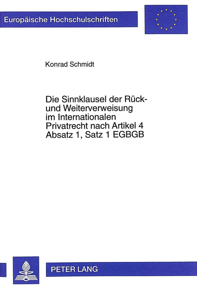 Title: Die Sinnklausel der Rück- und Weiterverweisung im Internationalen Privatrecht nach Artikel 4 Absatz 1, Satz 1 EGBGB