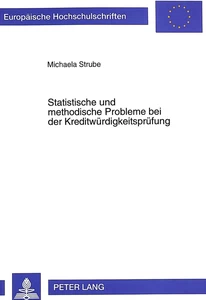 Title: Statistische und methodische Probleme bei der Kreditwürdigkeitsprüfung