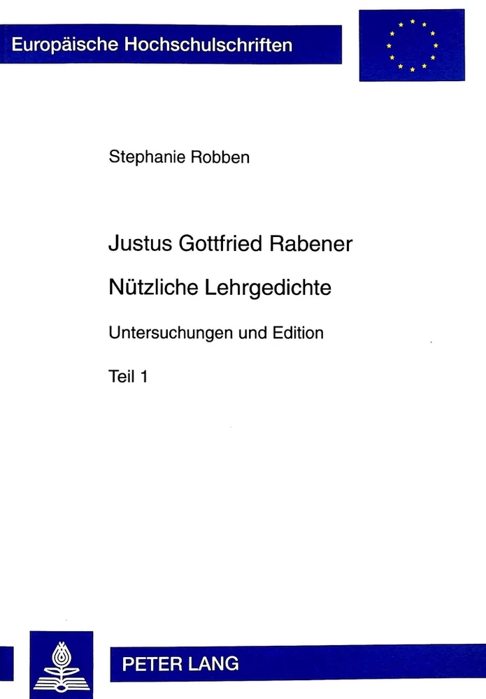 Titel: Justus Gottfried Rabener- «Nützliche Lehrgedichte»