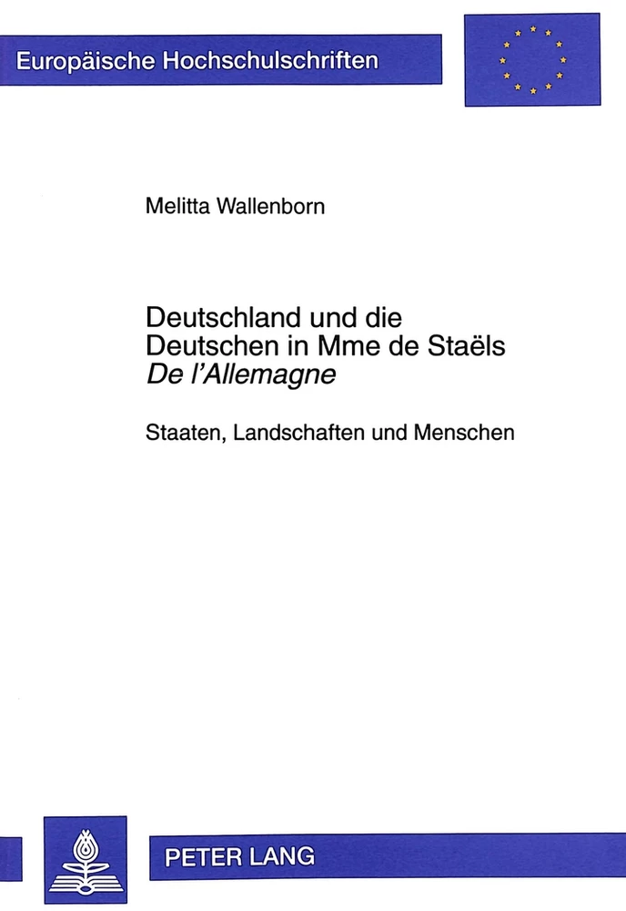 Title: Deutschland und die Deutschen in Mme de Staëls «De l'Allemagne»