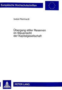 Title: Übergang stiller Reserven im Steuerrecht der Kapitalgesellschaft