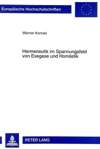 Title: Hermeneutik im Spannungsfeld von Exegese und Homiletik