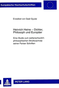 Title: Heinrich Heine - Dichter, Philosoph und Europäer