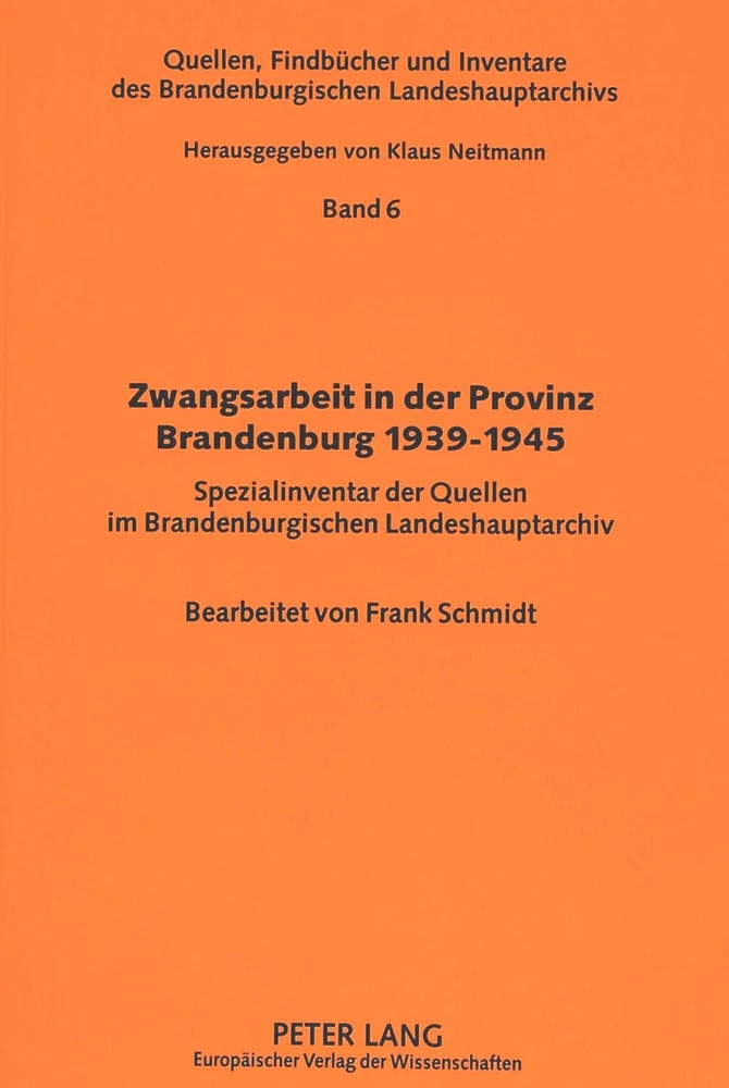 Titel: Zwangsarbeit in der Provinz Brandenburg 1939-1945