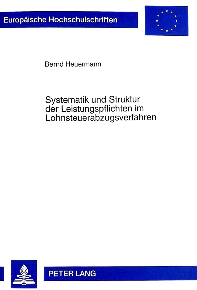 Titel: Systematik und Struktur der Leistungspflichten im Lohnsteuerabzugsverfahren