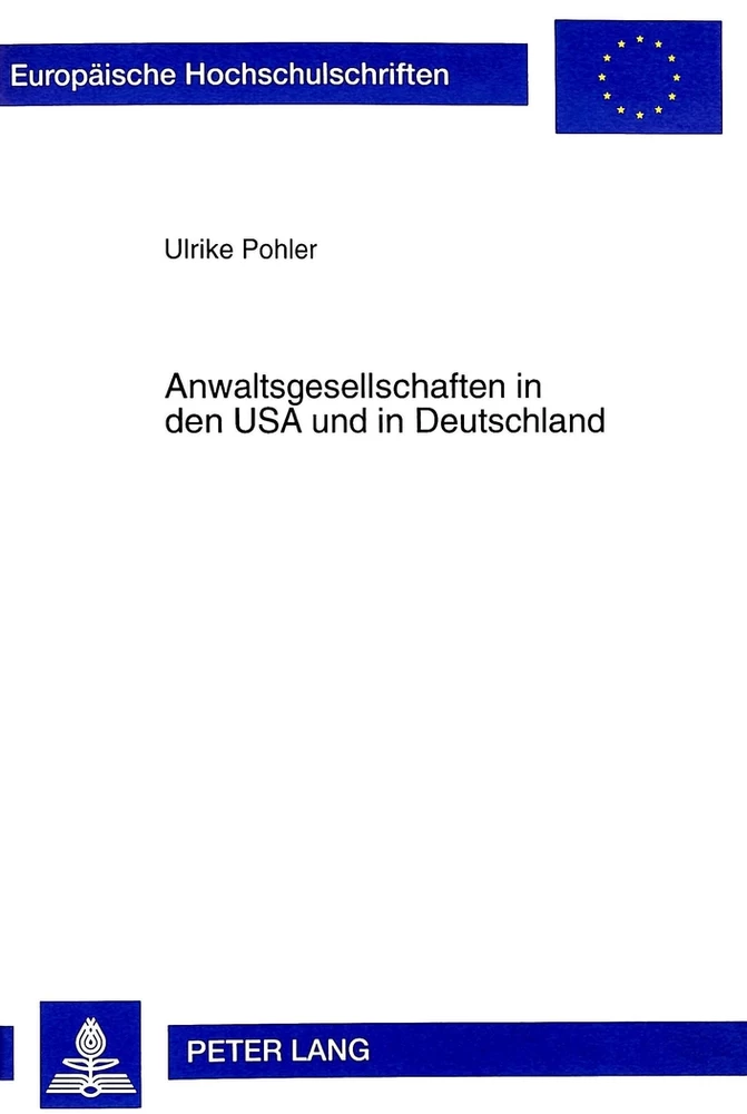 Titel: Anwaltsgesellschaften in den USA und in Deutschland