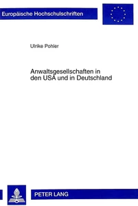 Titel: Anwaltsgesellschaften in den USA und in Deutschland