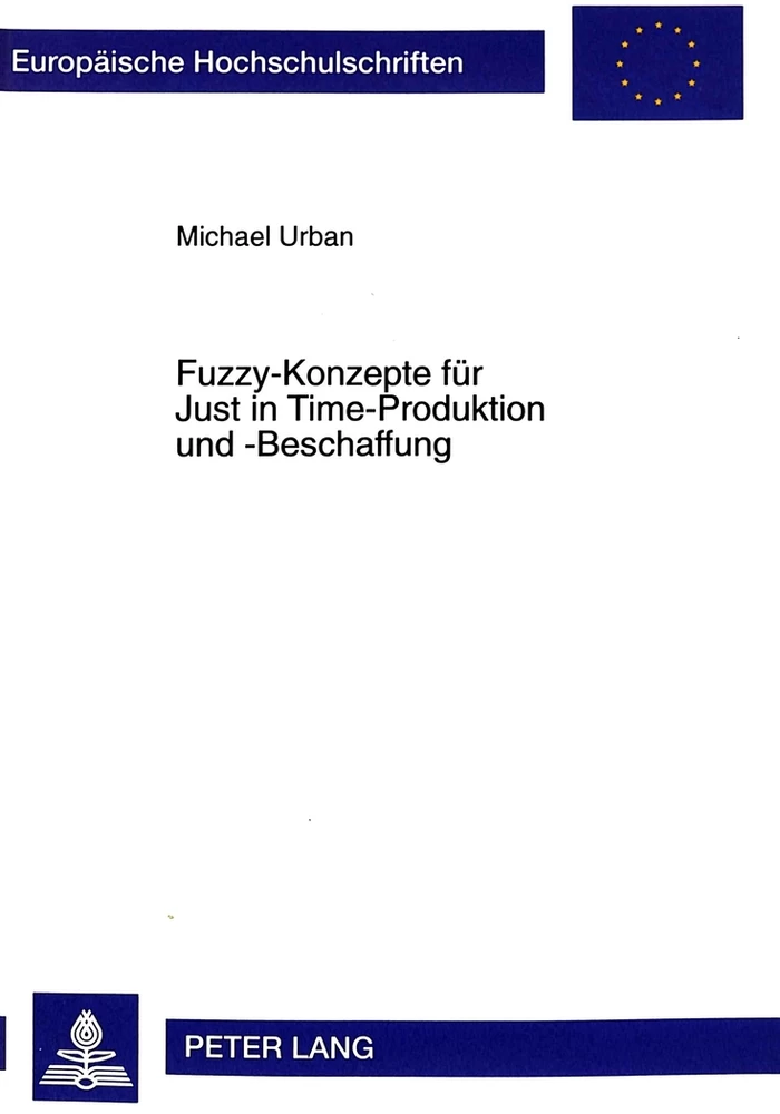 Title: Fuzzy-Konzepte für Just in Time-Produktion und -Beschaffung