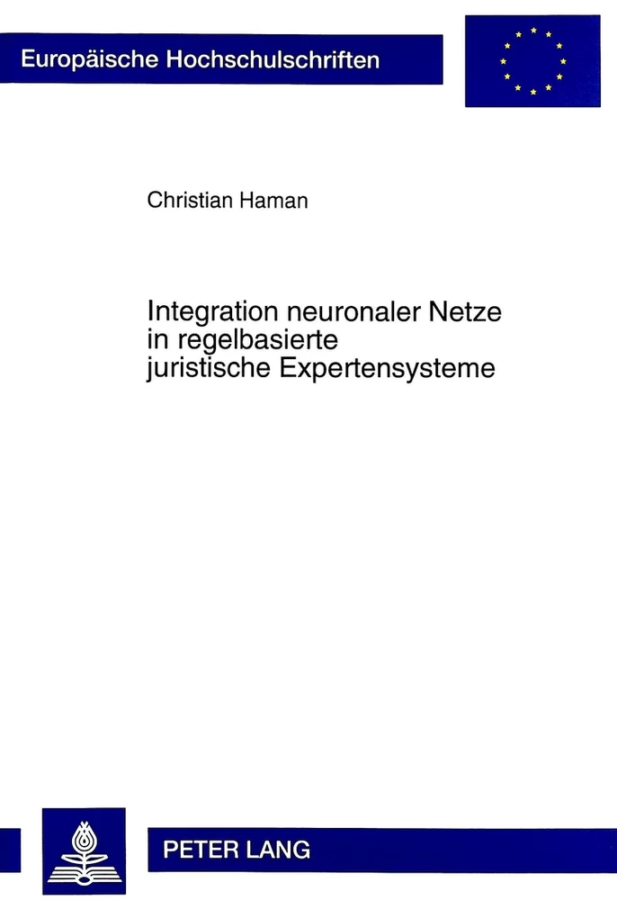 Titel: Integration neuronaler Netze in regelbasierte juristische Expertensysteme