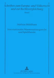 Title: Internationales Wassernutzungsrecht und Spieltheorie