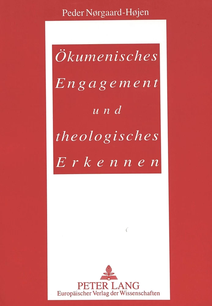 Titel: Ökumenisches Engagement und theologisches Erkennen