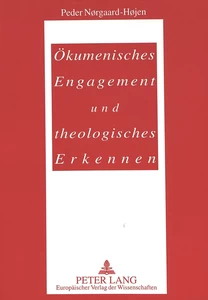 Titel: Ökumenisches Engagement und theologisches Erkennen