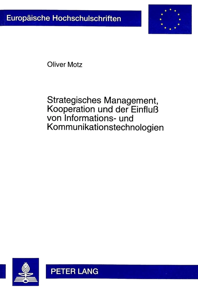Titel: Strategisches Management, Kooperation und der Einfluß von Informations- und Kommunikationstechnologien