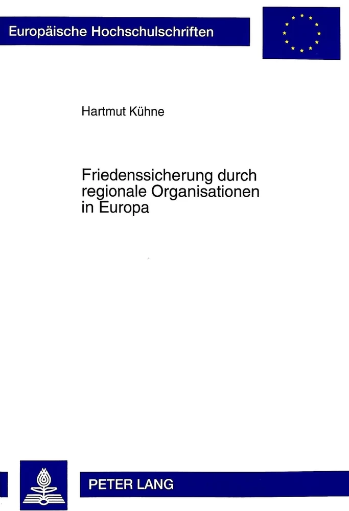 Titel: Friedenssicherung durch regionale Organisationen in Europa