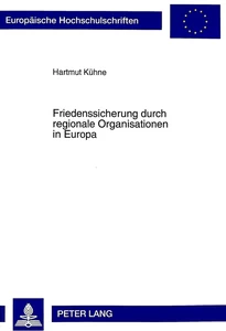 Titel: Friedenssicherung durch regionale Organisationen in Europa