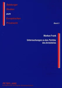 Title: Untersuchungen zu den «Politika» des Aristoteles