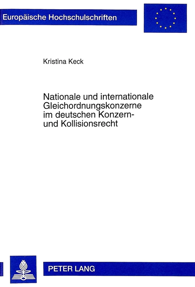 Titel: Nationale und internationale Gleichordnungskonzerne im deutschen Konzern- und Kollisionsrecht