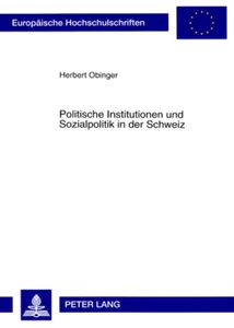 Title: Politische Institutionen und Sozialpolitik in der Schweiz
