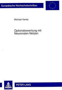 Titel: Optionsbewertung mit Neuronalen Netzen