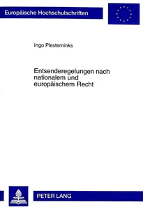 Titel: Entsenderegelungen nach nationalem und europäischem Recht