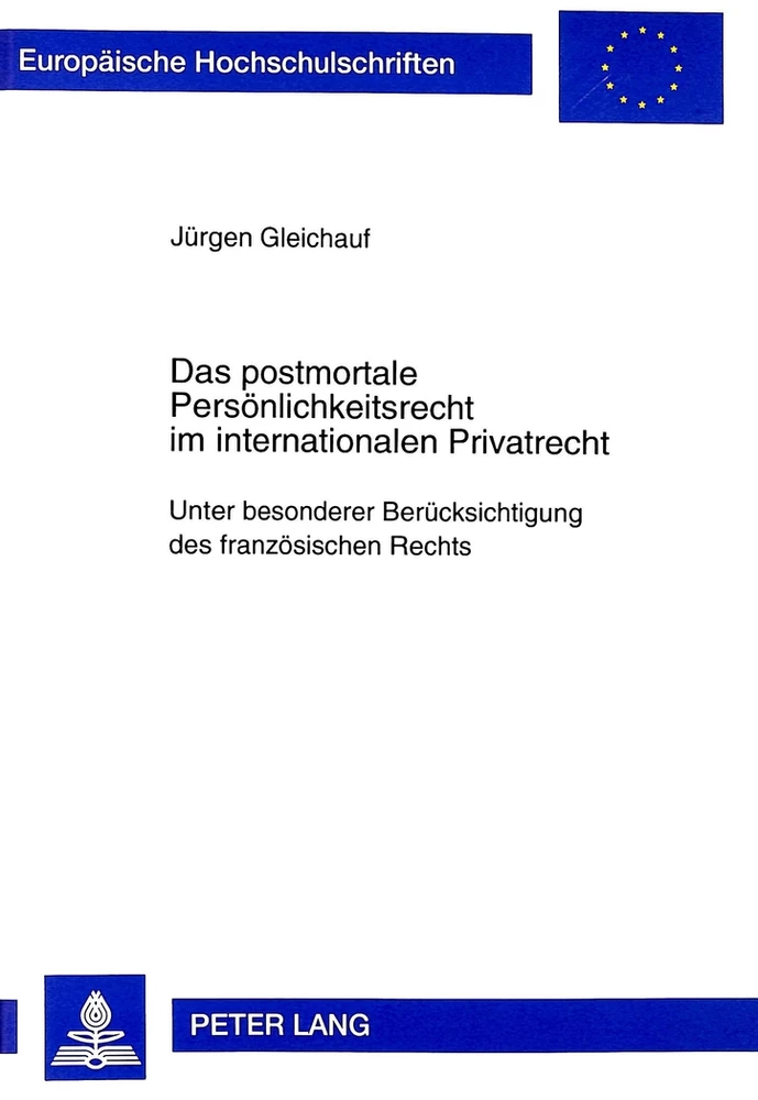 Titel: Das postmortale Persönlichkeitsrecht im internationalen Privatrecht