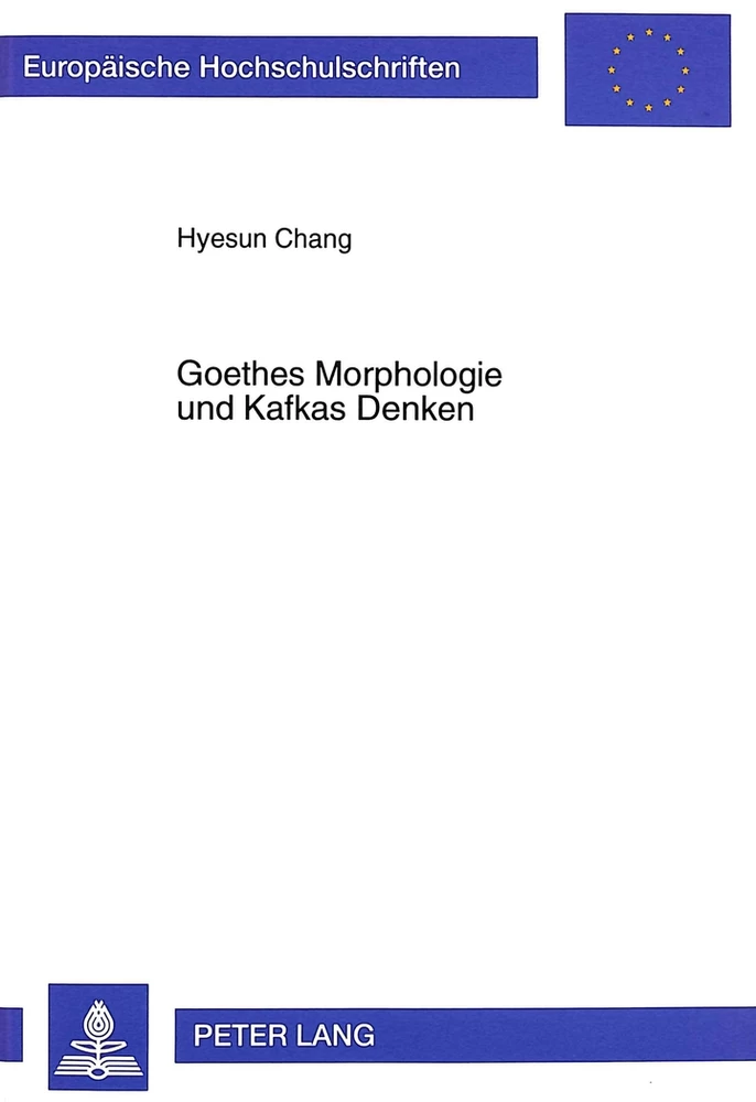 Titel: Goethes Morphologie und Kafkas Denken