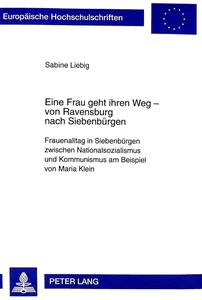 Title: Eine Frau geht ihren Weg - von Ravensburg nach Siebenbürgen