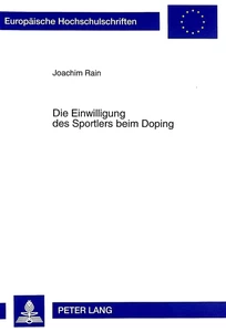 Title: Die Einwilligung des Sportlers beim Doping