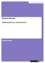Title: Mathematische Zaubertricks