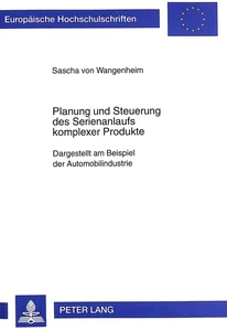 Title: Planung und Steuerung des Serienanlaufs komplexer Produkte