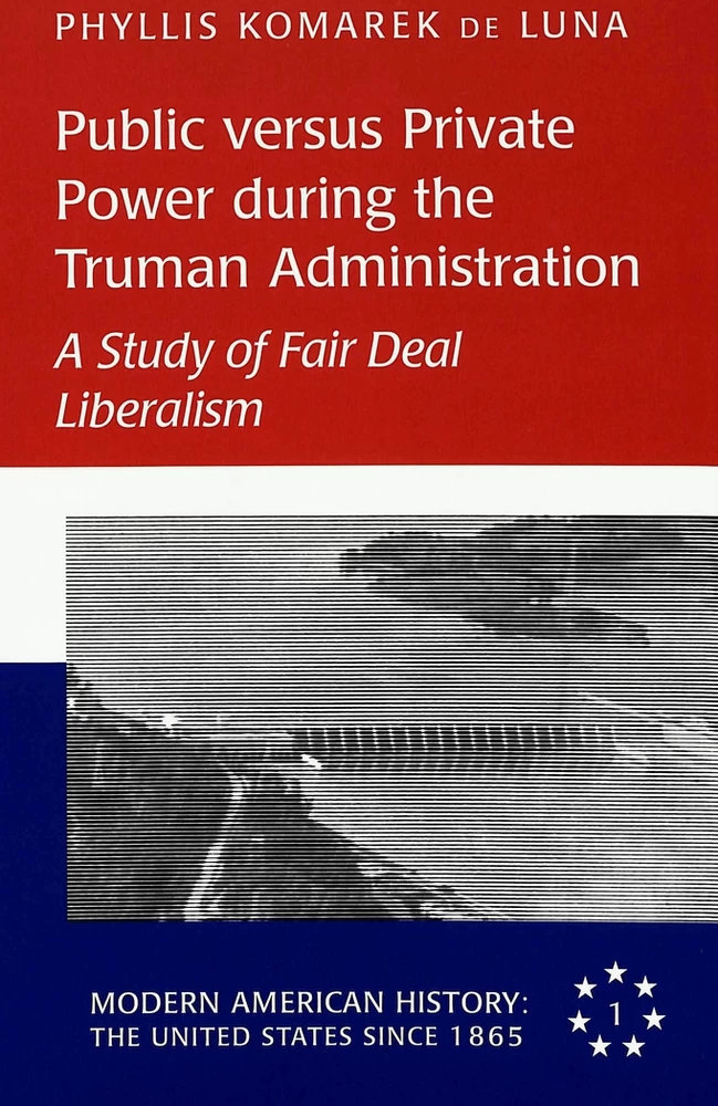 Title: Public versus Private Power during the Truman Administration