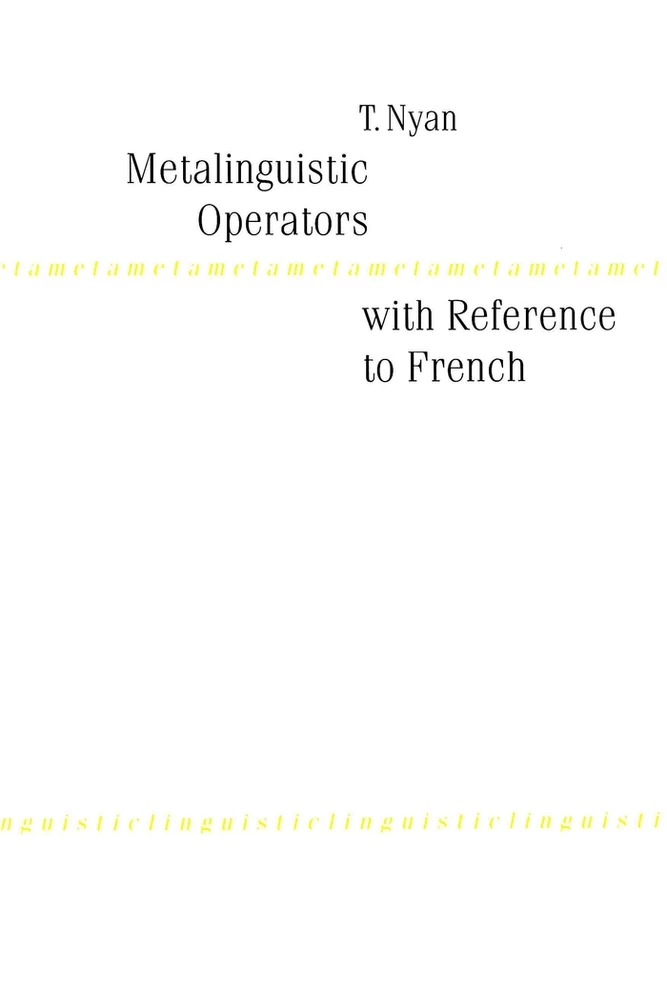 Title: Metalinguistic Operators with Reference to French