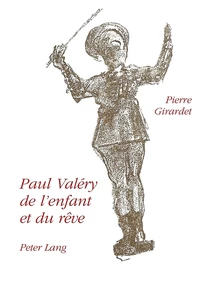Title: Paul Valéry: de l'enfant et du rêve