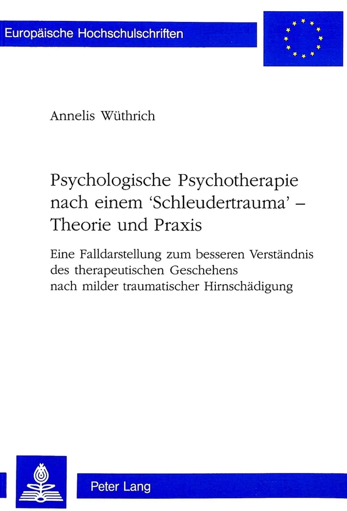 Titel: Psychologische Psychotherapie nach einem 'Schleudertrauma' - Theorie und Praxis
