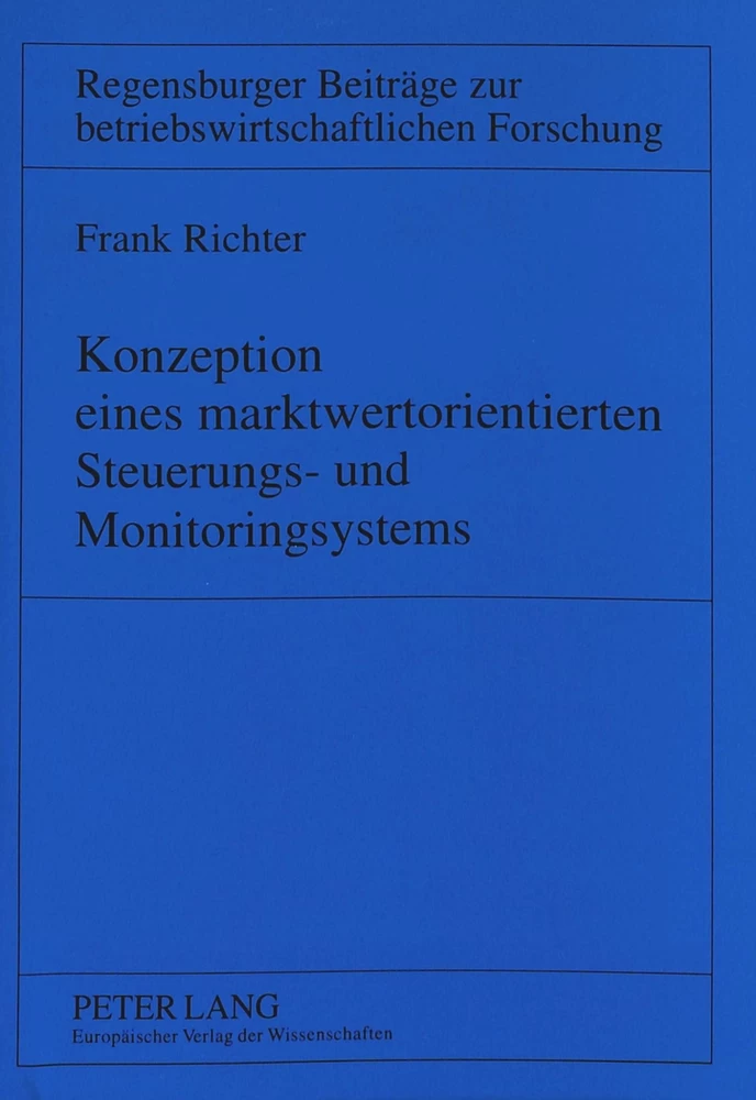 Titel: Konzeption eines marktwertorientierten Steuerungs- und Monitoringsystems