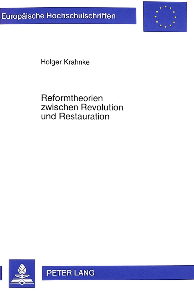 Titel: Reformtheorien zwischen Revolution und Restauration
