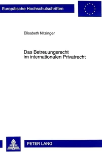 Title: Das Betreuungsrecht im internationalen Privatrecht