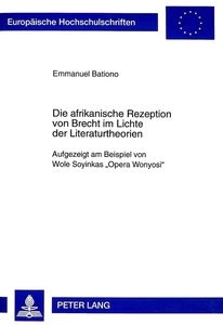 Titel: Die afrikanische Rezeption von Brecht im Lichte der Literaturtheorien