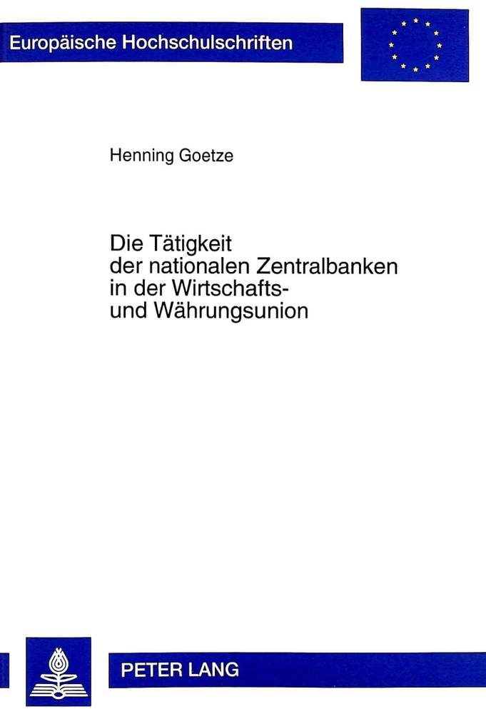 Titel: Die Tätigkeit der nationalen Zentralbanken in der Wirtschafts- und Währungsunion
