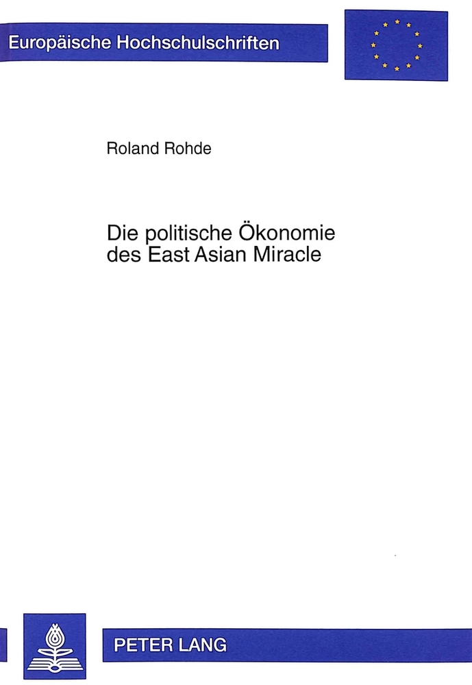 Titel: Die politische Ökonomie des East Asian Miracle