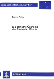 Title: Die politische Ökonomie des East Asian Miracle