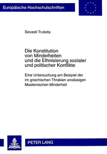 Title: Die Konstitution von Minderheiten und die Ethnisierung sozialer und politischer Konflikte