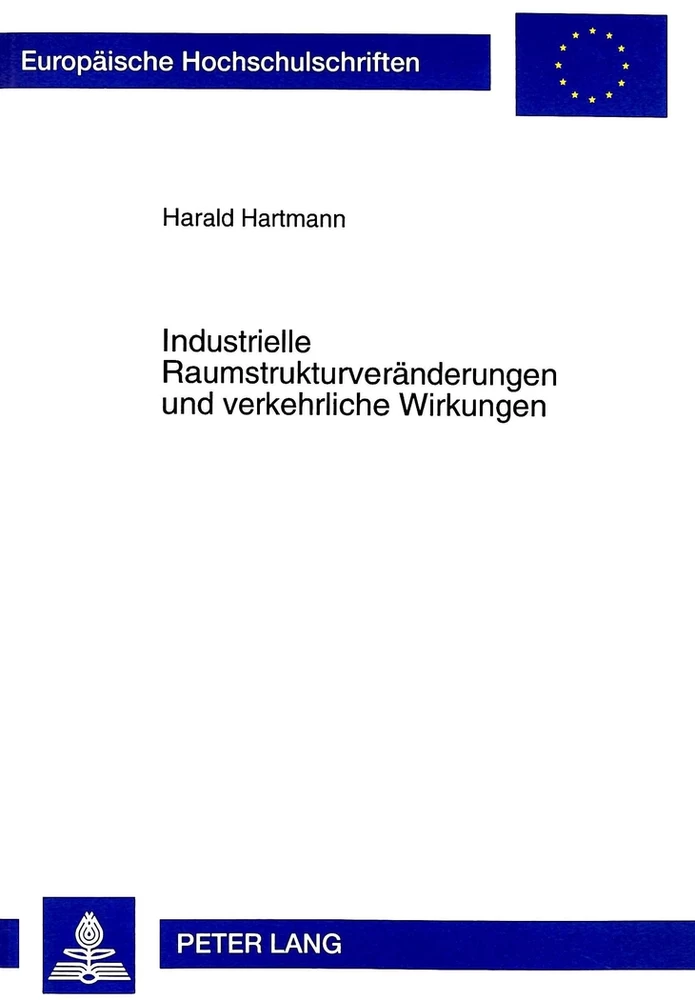 Title: Industrielle Raumstrukturveränderungen und verkehrliche Wirkungen