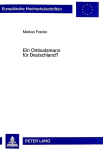 Titel: Ein Ombudsmann für Deutschland?