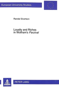 Title: Loyalty and Riches in Wolfram's «Parzival»