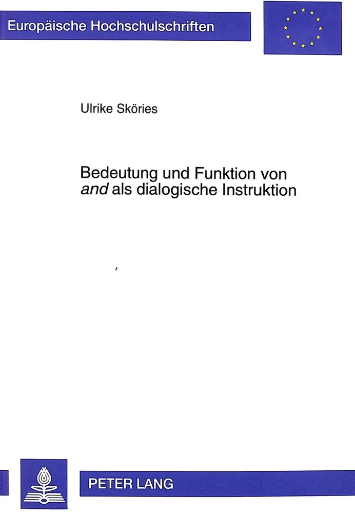 Titel: Bedeutung und Funktion von «and» als dialogische Instruktion