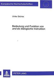 Title: Bedeutung und Funktion von «and» als dialogische Instruktion